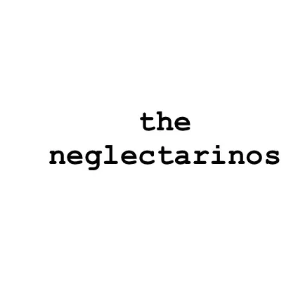 The Neglectarinos