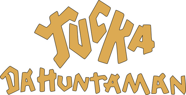 Tucka Da Huntaman
