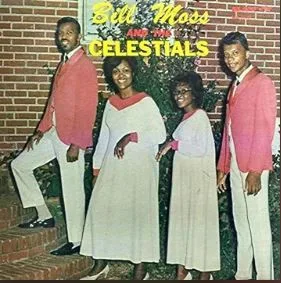 Bill Moss And The Celestials