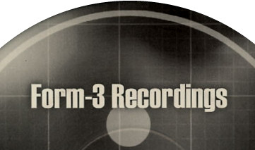Form-3 Recordings