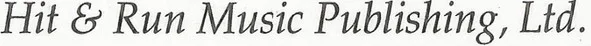 Hit & Run Music (Publishing) Ltd.