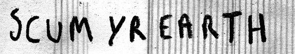Scum Yr Earth