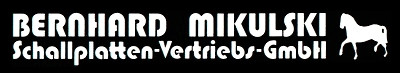 BERNHARD MIKULSKI Schallplatten-Vertriebs-GmbH