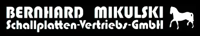 BERNHARD MIKULSKI Schallplatten-Vertriebs-GmbH