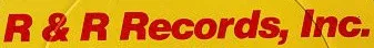 R & R Records, Inc.