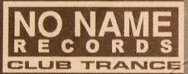 No Name Records Club Trance