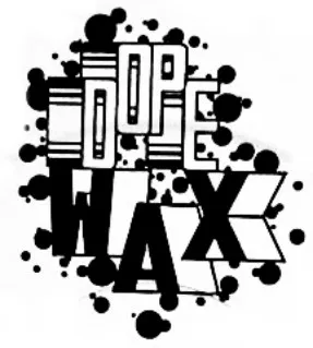 Dopewax