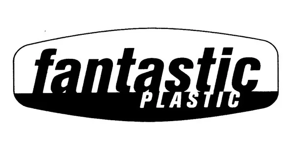 Fantastic Plastic