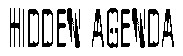 Hidden Agenda