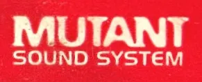 Mutant Sound System