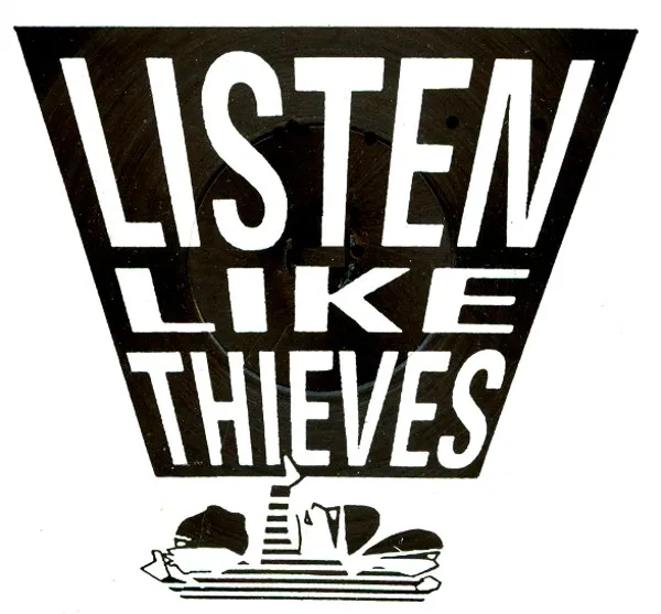 Listen Like Thieves
