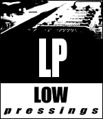 Low Pressings