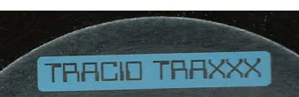 Tracid Traxxx