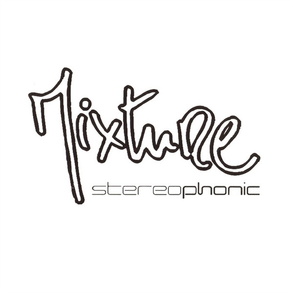 Mixture Stereophonic