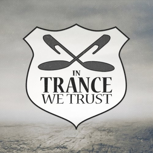 In Trance We Trust