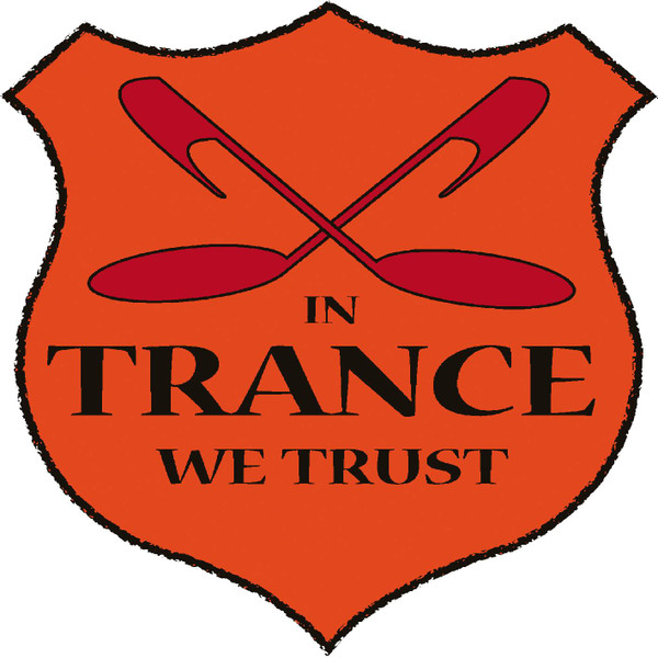 In Trance We Trust