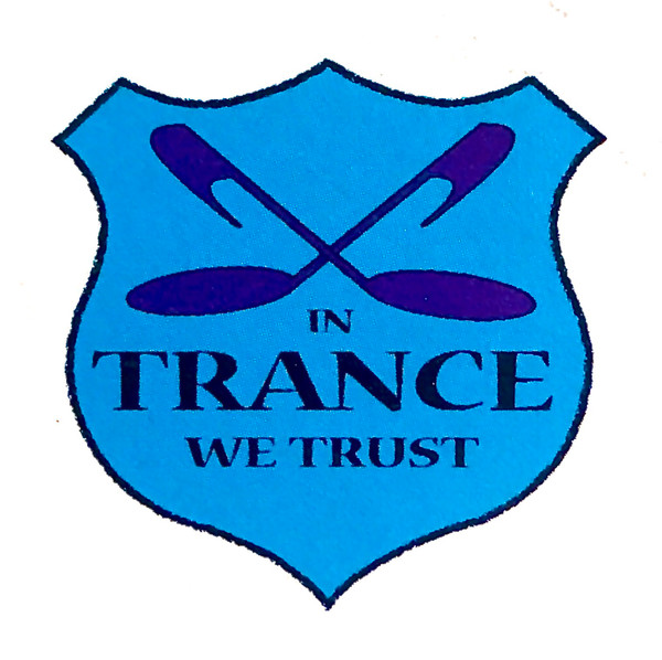 In Trance We Trust
