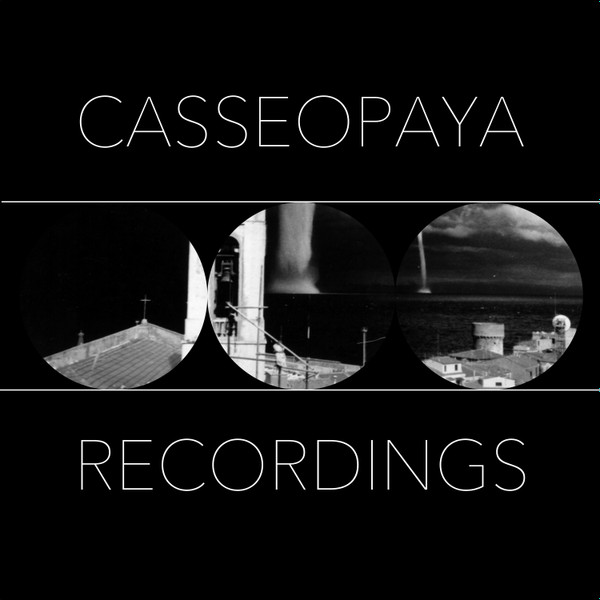 Casseopaya Recordings