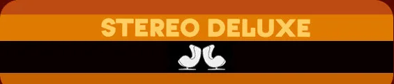 Stereo Deluxe