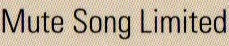 Mute Song Ltd.