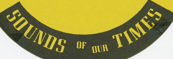Sounds Of Our Times