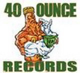 40 Ounce Records