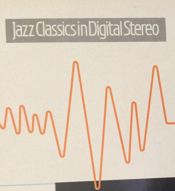 Jazz Classics In Digital Stereo