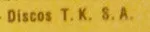 Discos t.k. S.a.
