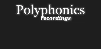 Polyphonics Recordings