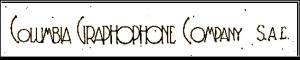 Columbia Graphophone Company, S.A.E.