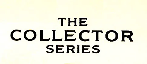 The Collector Series