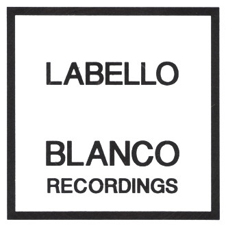 Labello Blanco Recordings
