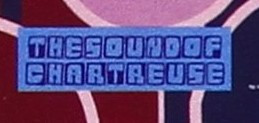 The Sound Of Chartreuse