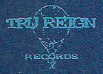 Tru Reign Records