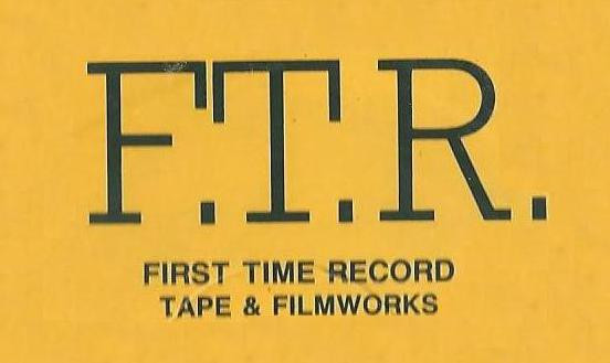 F.T.R. - First Time Record Tape & Filmworks