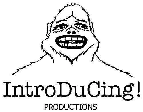 IntroDuCing!
