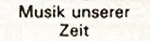 Musik Unserer Zeit
