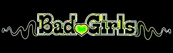 Bad Girls