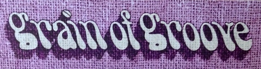Grain Of Groove