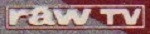 Raw TV Products