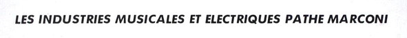 Les Industries Musicales Et Electriques Pathé Marconi
