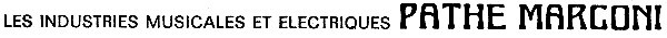 Les Industries Musicales Et Electriques Pathé Marconi