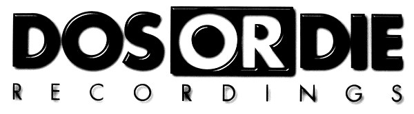 Dos Or Die Recordings