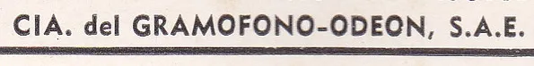 Compañia Del Gramofono-Odeon, S.A.E.