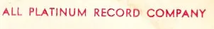 All Platinum Record Co.