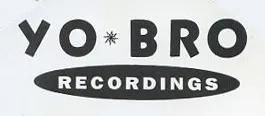 Yo*Bro Recordings