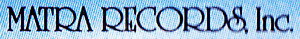 Matra Records Inc.