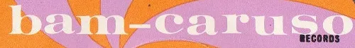 Bam-Caruso Records