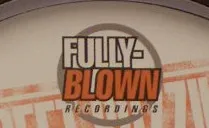 Fully-Blown Recordings