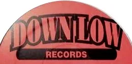 Down Low Records